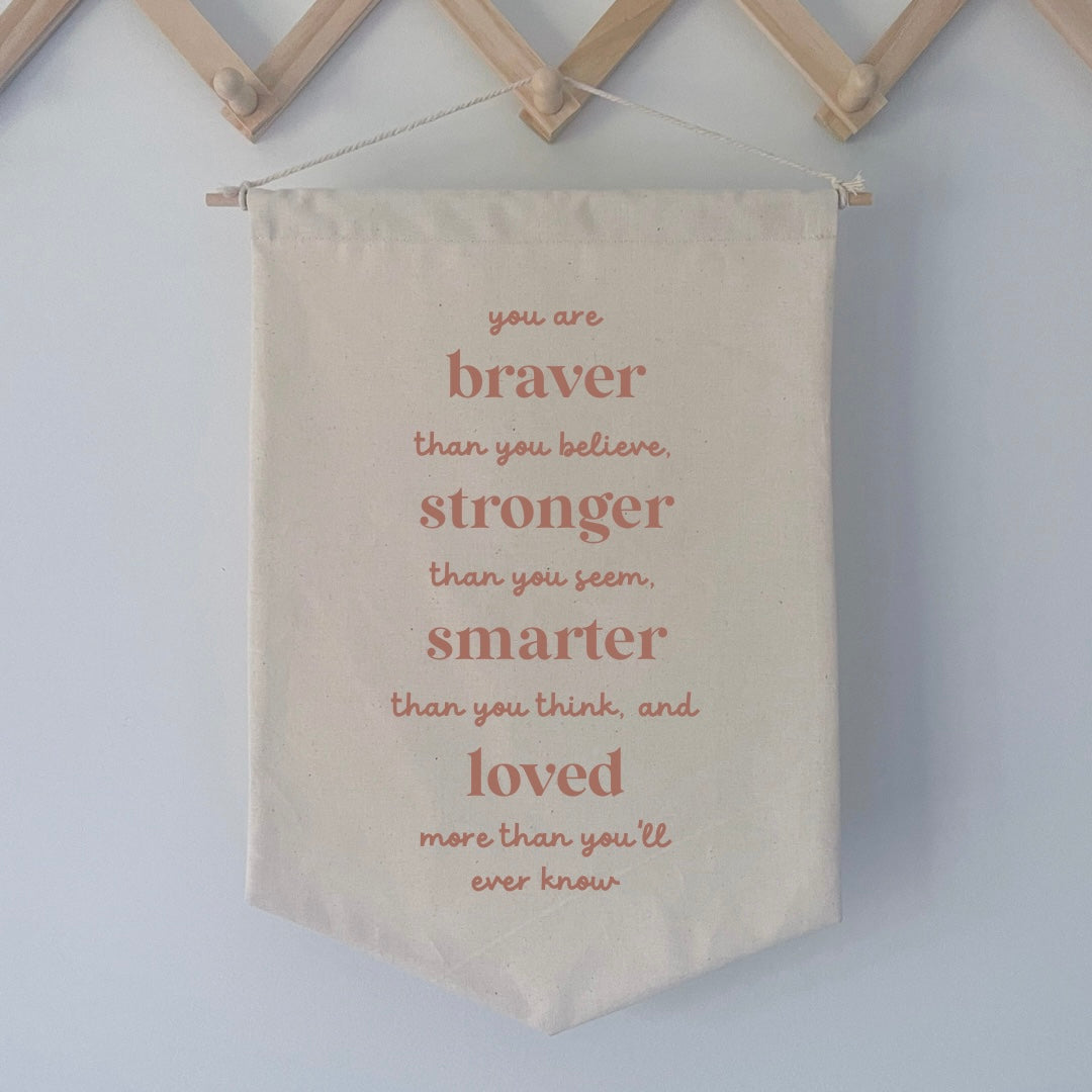 Quote Flag - Braver Than You Believe