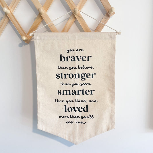 Quote Flag - Braver Than You Believe